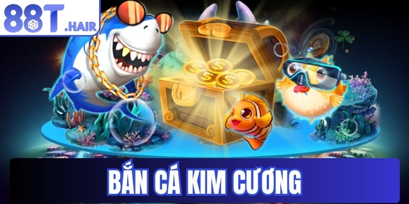 Bắn cá kim cương