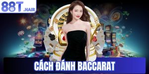 Cách đánh baccarat