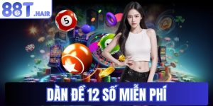 Dàn đề 12 số miễn phí